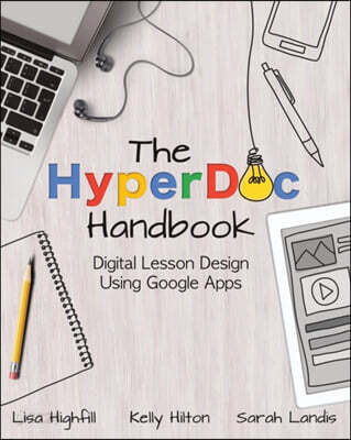 The Hyperdoc Handbook: Digital Lesson Design Using Google Apps - 예스24