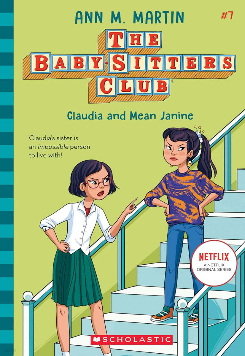 The Baby-sitters Club #07 : Claudia and Mean Janine