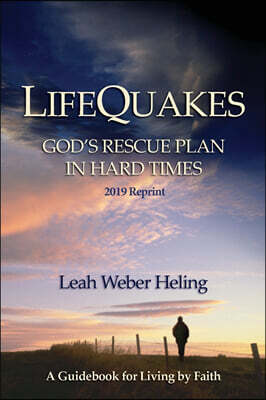 LifeQuakes: God's Rescue Plan In Hard Times