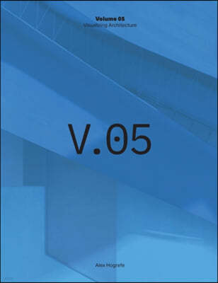 Visualizing Architecture Volume 5: Architecture Portfolio