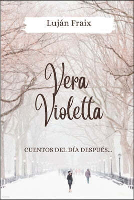 Vera Violetta: Cuentos del dia despues...