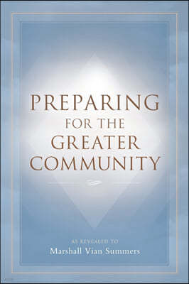 Preparing for the Greater Community