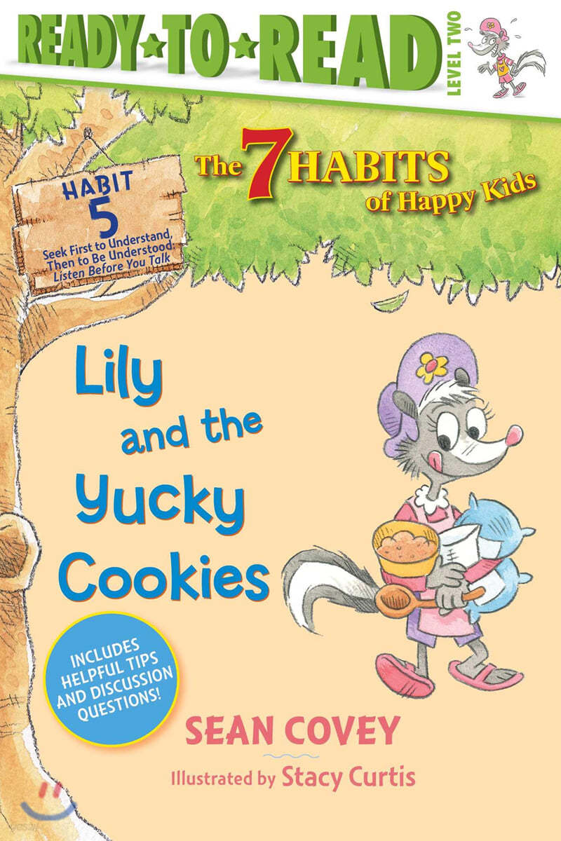 Lily and the Yucky Cookies: Habit 5 (Ready-To-Read Level 2)