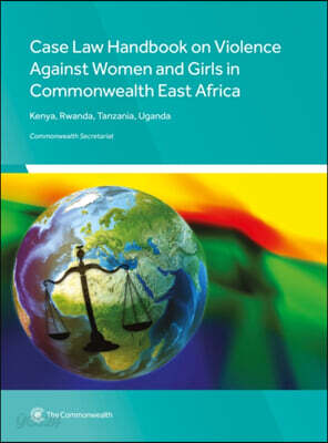 Case Law Handbook on Violence Against Women and Girls in Commonwealth East Africa