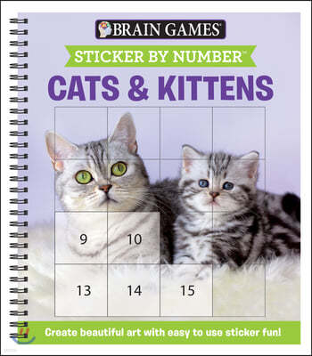 Brain Games - Sticker by Number: Cats & Kittens (Easy - Square Stickers): Create Beautiful Art with Easy to Use Sticker Fun!