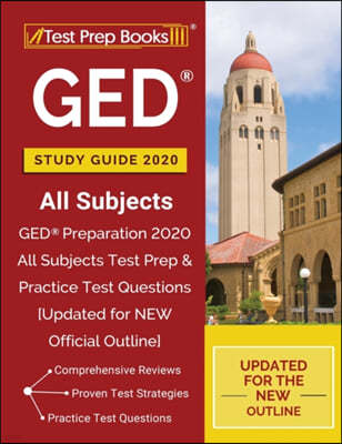 GED Study Guide 2020 All Subjects: GED Preparation 2020 All Subjects Test Prep & Practice Test Questions [Updated for NEW Official Outline]