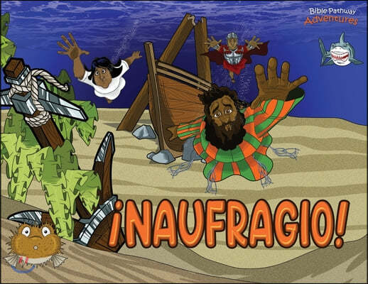 ¡Naufragio!: Las aventuras de Pablo el apostol