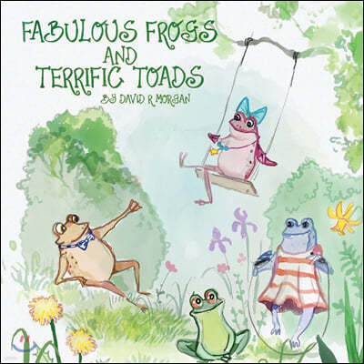 Fabulous Frogs and Terrific Toads