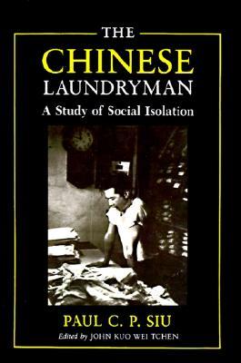 The Chinese Laundryman: A Study of Social Isolation