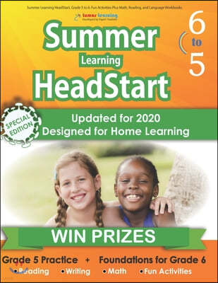 Summer Learning HeadStart, Grade 5 to 6: Fun Activities Plus Math, Reading, and Language Workbooks: Bridge to Success with Common Core Aligned Resourc