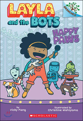 Happy Paws: A Branches Book (Layla and the Bots #1): Volume 1