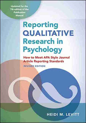 Reporting Qualitative Research in Psychology: How to Meet APA Style Journal Article Reporting Standards