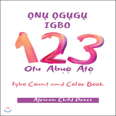?n? ?g?g? Igbo: Igbo Count and Color Book