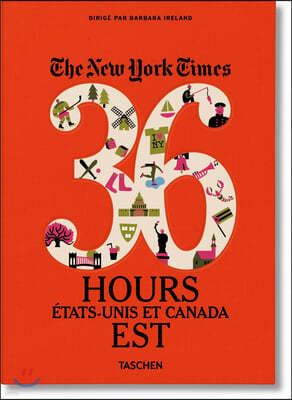Nyt. 36 Hours. Etats-Unis Et Canada. Est