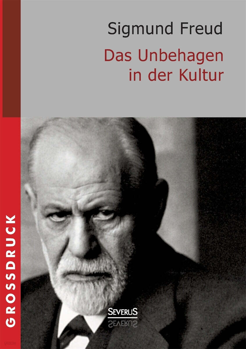 Das Unbehagen in der Kultur. Grossdruck