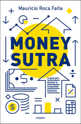 Money Sutra (Spanish Edition)