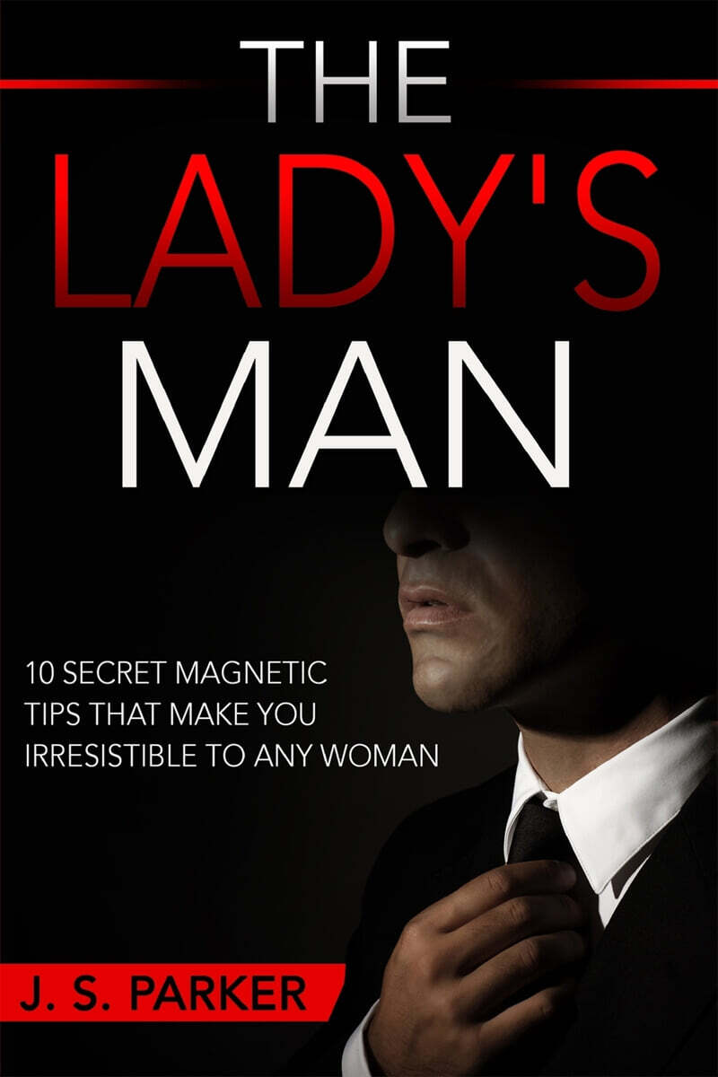 Dating Advice For Men The Lady's Man 10 Secret Tips That