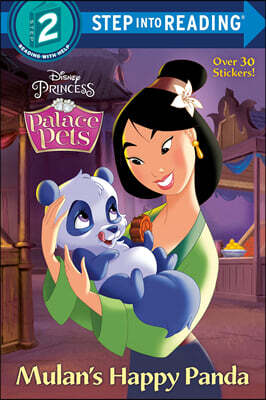 Step Into Reading 2 : Disney Princess : Palace Pets : Mulan's Happy Panda