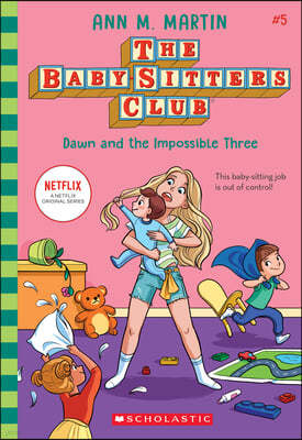 Dawn and the Impossible Three (the Baby-Sitters Club, 5), 5