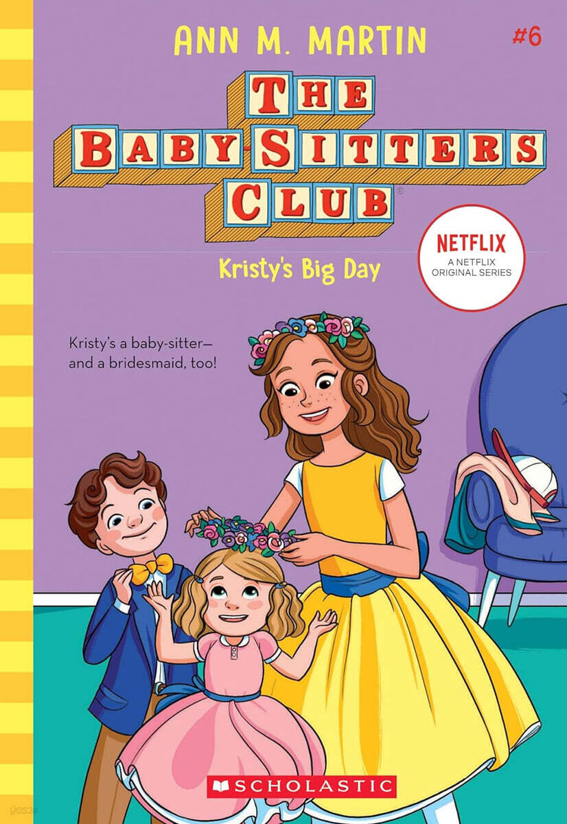 The Baby-sitters Club #06 : Kristy's Big Day
