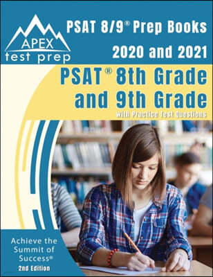 PSAT 8/9 Prep Books 2020 and 2021: PSAT 8th Grade and 9th Grade with Practice Test Questions [2nd Edition]