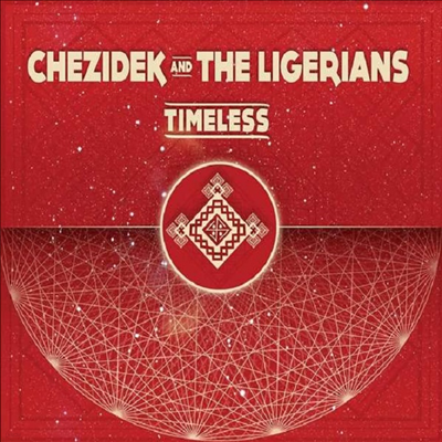 Chezidek And The Ligerians - Timeless (Digipack)(CD)