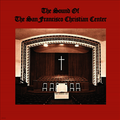 San Francisco Christian Center Choir — The Sound Of The San Francisco Christian Center (Gatefold) 앨범 커버