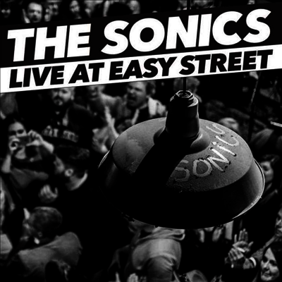 Sonics — Live At Easy Street 앨범 커버