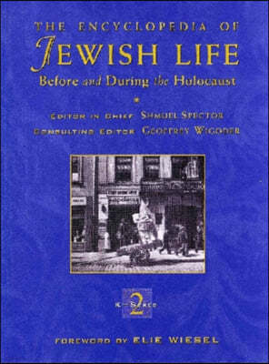 The Encyclopedia of Jewish Life Before and During the Holocaust: 3 Volume Set