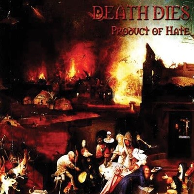 Death Dies - Product Of Hate (수입)