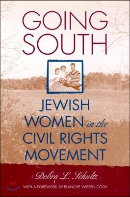 Going South: Jewish Women in the Civil Rights Movement