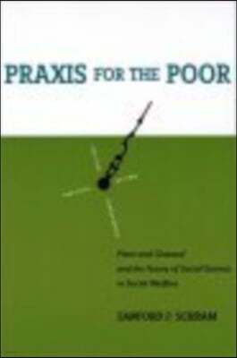 Praxis for the Poor: Piven and Cloward and the Future of Social Science in Social Welfare