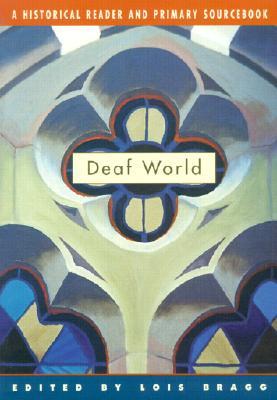 Deaf World: A Historical Reader and Primary Sourcebook