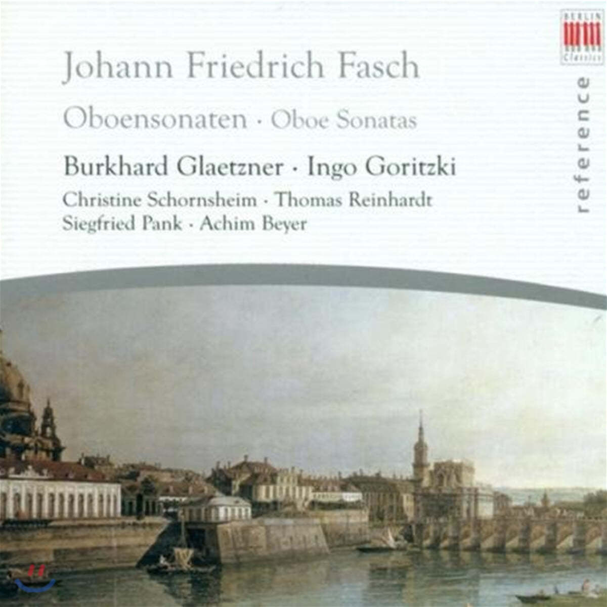 Burkhard Glaetzner 파슈: 오보에 소나타 (Johann Friedrich Fasch: Oboe Sonatas)