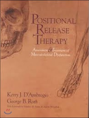 Positional Release Therapy: Assessment & Treatment of Musculoskeletal Dysfunction