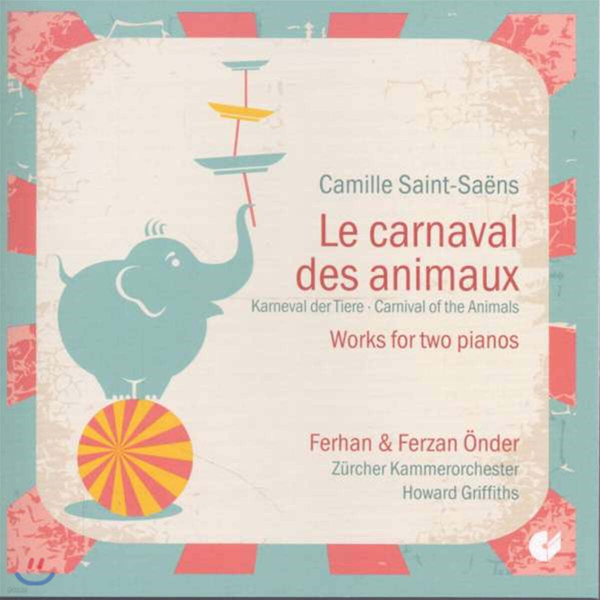 Ferhan &amp; Ferzan Onder 생상스: 동물의 사육제 [피아노 2중주 연주반] (Saint-Saens: Karneval der Tiere)