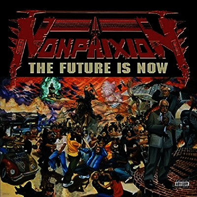 Non Phixion — Future Is Now 앨범 커버