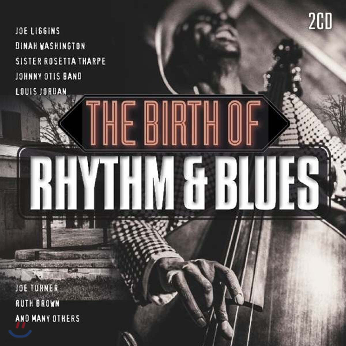 초기 리듬 앤 블루스 히트곡 모음집 (The Birth of Rhythm &amp; Blues)