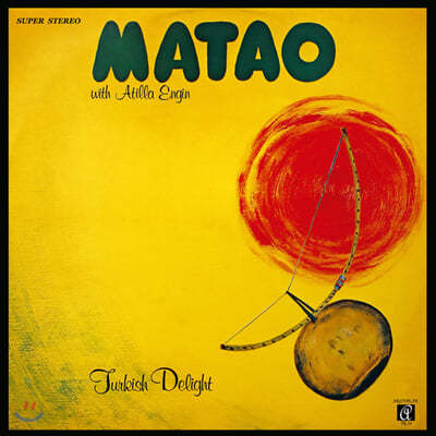 Matao With Atilla Engin (Ÿ  ƿ ) - Turkish Delight [LP]