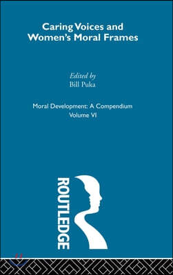 Caring Voices and Women's Moral Frames