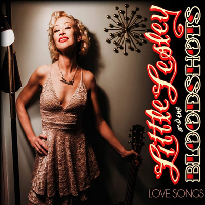 Little Lesley & The Bloodshots - Love Songs (CD)