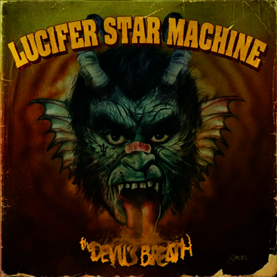 Lucifer Star Machine — Devil's Breath (Limited Gatefold Version) 앨범 커버