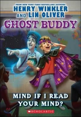 Ghost Buddy #02 : Mind If I Read Your Mind?