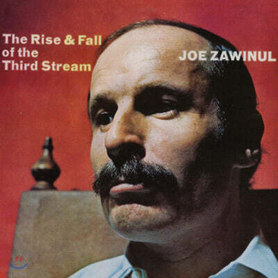 Joe Zawinul — Rise And Fall Of The Third Stream 앨범 커버