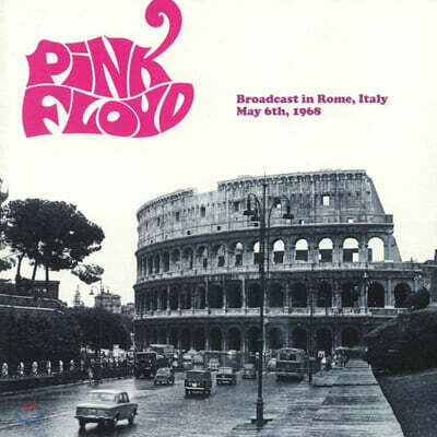 Pink Floyd — Broadcast In Rome, Italy May 6TH 1968 앨범 커버