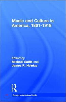 Music and Culture in America, 1861-1918