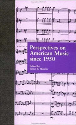 Perspectives on American Music since 1950