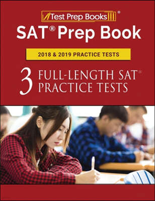 SAT Prep Book 2018 & 2019 Practice Tests: Three Full-Length SAT Practice Tests