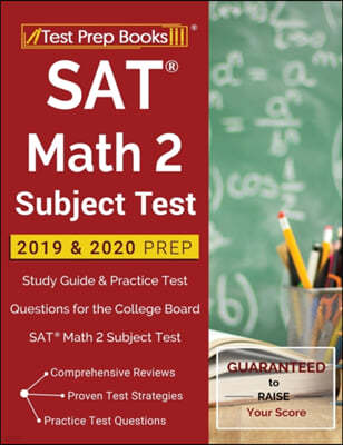 SAT Math 2 Subject Test 2019 & 2020 Prep: Study Guide & Practice Test Questions for the College Board SAT Math 2 Subject Test