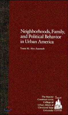 Neighborhoods, Family, and Political Behavior in Urban America